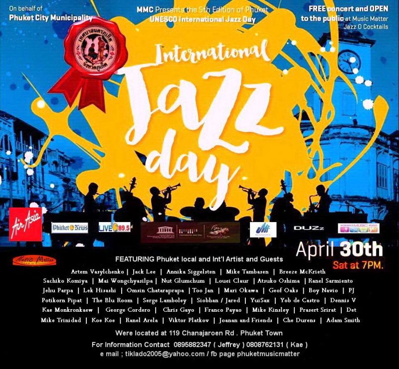 The 5th Edition of Phuket UNESCO International Jazz Day.