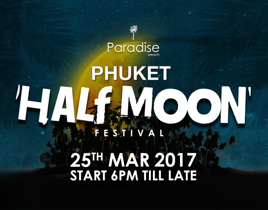 Half Moon Festival at Paradise Beach Phuket