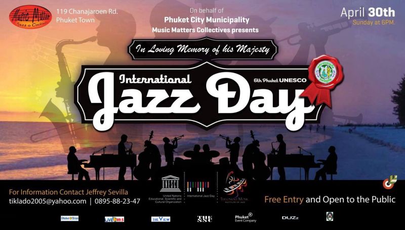 The 6th Edition of Phuket UNESCO International Jazz Day