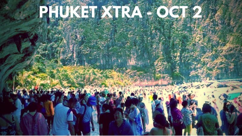 PHUKET XTRA: VIDEO: Maya Bay closed indefinitely! Ban on immigration ’tips’? One dead in ’Phoenix’ raising || Oct. 2