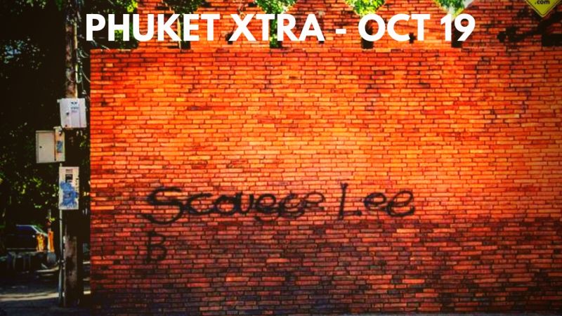 PHUKET XTRA: VIDEO: Graffiti pair face 10 years! Rock climber succumbs! ’Lingerie Sharing’ project! || Oct. 19