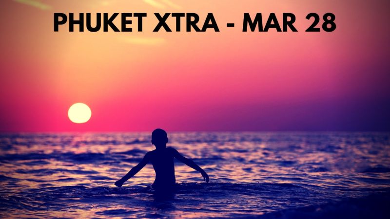 PHUKET XTRA: VIDEO: Child drown deaths down! Stresses of being a Thai cop! Marijuana parcel intercepted? || March 28