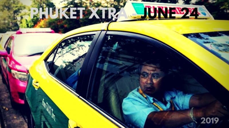 PHUKET XTRA: VIDEO: Cabbies protest legal Grab? ASEAN World Cup bid? Tuk-tuk drivers vs motosai! || June 24