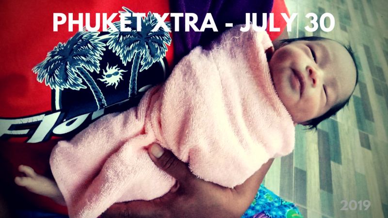 PHUKET XTRA: VIDEO: Abandoned baby boy! Rogue monk sought, again? Samui waterfall plunge? || July 30