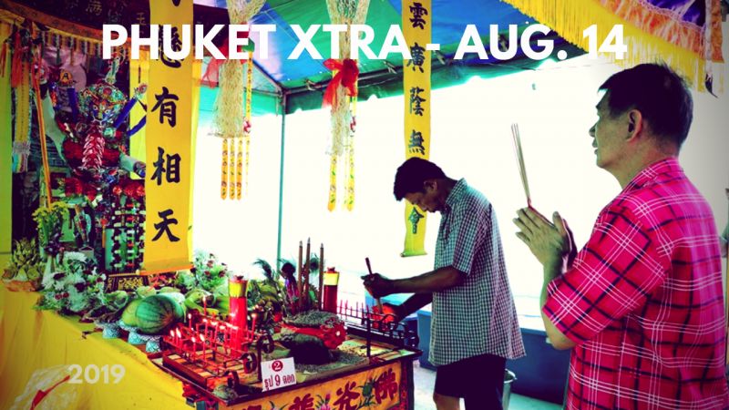 PHUKET XTRA: VIDEO: Hungry Ghost Fest underway! Developer statement? Old vans can stay? || August 14