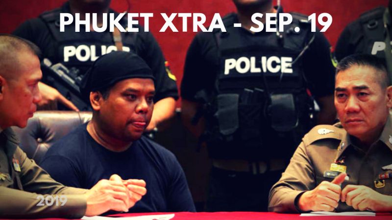 PHUKET XTRA: VIDEO: Life for Patong bar owner! PM dodges oat questions? Sea gypsies retract complaint? || September 19