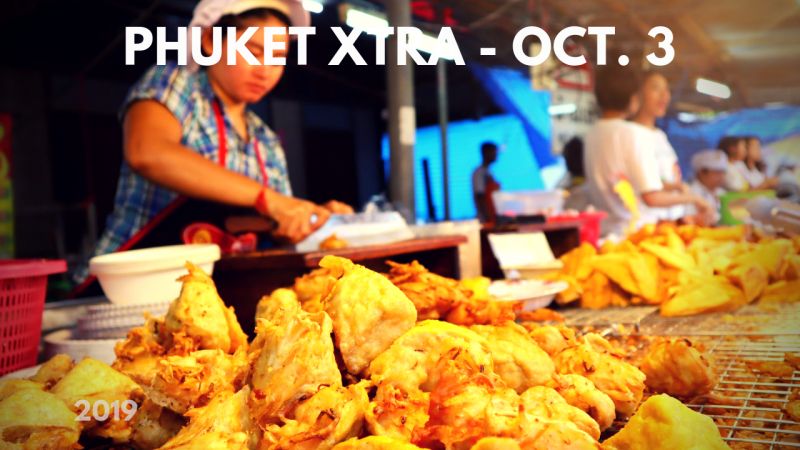 PHUKET XTRA: VIDEO: Man arrested for torching robbing girlfriend! Vegetarian Festival pricing? || October 3