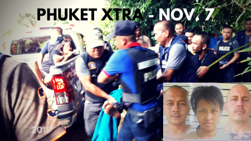 PHUKET XTRA: VIDEO: Escaped inmates recaptured in dramatic showdown! Woman in coma after rescue? || November 7