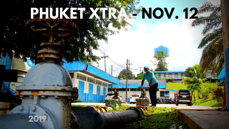 PHUKET XTRA: VIDEO: Phuket water woes! Murder charge forces surrender? Award-winning cakes! || November 12