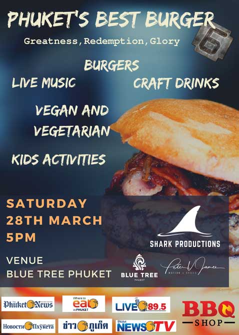 ** POSTPONED ** - Phuket Best Burger 6 - Greatness, Redemption, Glory