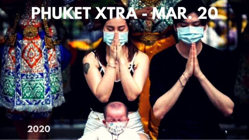 PHUKET XTRA: VIDEO: Officials finally admit Phuket coronavirus infections! Patong losing B100mn daily? || March 20