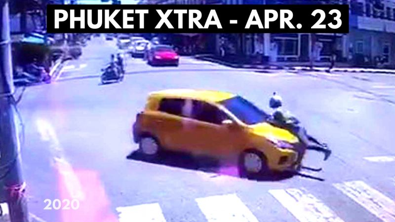 PHUKET XTRA: VIDEO: Vaccine human trials 4 months away? Cop survives hit-and-run! || April 23