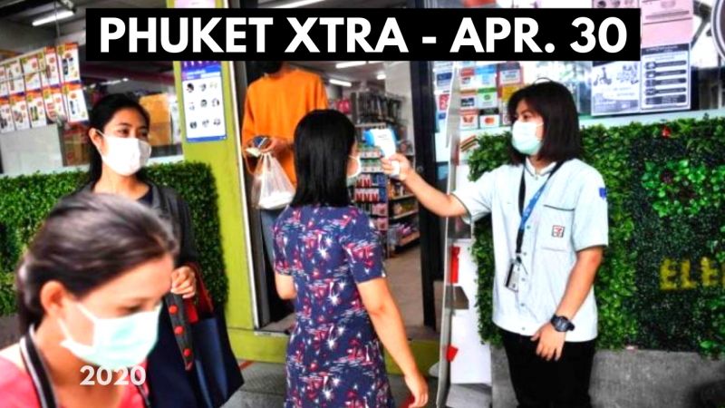 PHUKET XTRA: VIDEO: Some businesses to reopen Sunday! Last day of island lockdown! || April 30