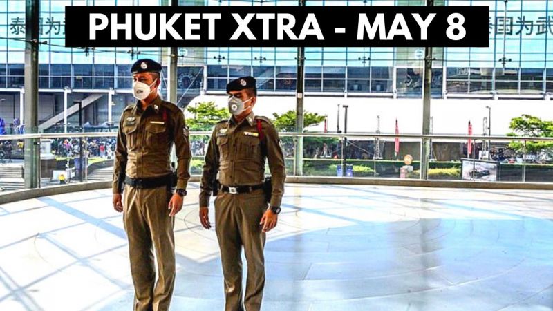 PHUKET XTRA: VIDEO: Thailand COVID cases reach 3,000! Phuket beaches to remain closed? || May 8