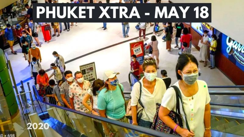 PHUKET XTRA: VIDEO: Rushing to the malls as Thailand reopens! Wet season begins! Flight ban extended? || May 18
