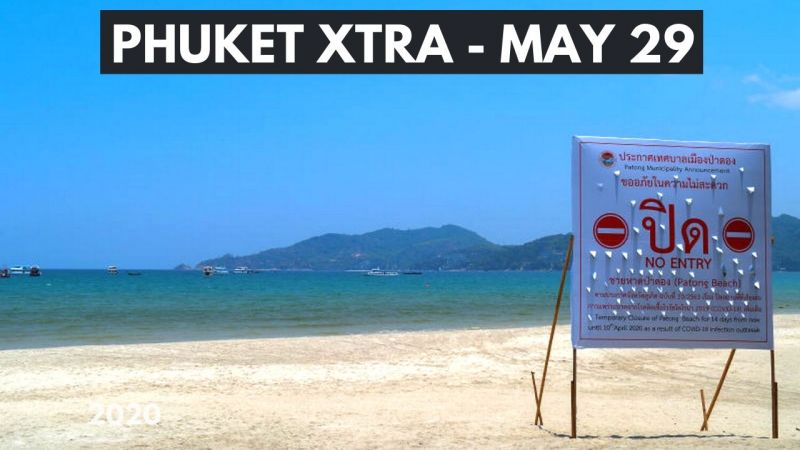 PHUKET XTRA: VIDEO: More openings for Monday, beaches still closed! Rawai volunteers for needy! || May 29