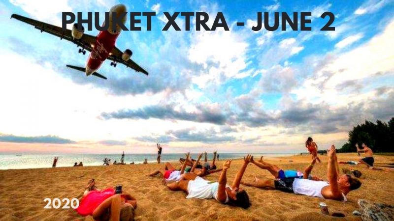 PHUKET XTRA: VIDEO: Phuket Airport to reopen June 15! A July Songkran? 1 new COVID case in Thailand! || June 2