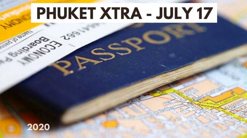 PHUKET XTRA: VIDEO: Thailand visa amnesty extension in the works! Negative Covid-19 results in Bangkok? || July 17