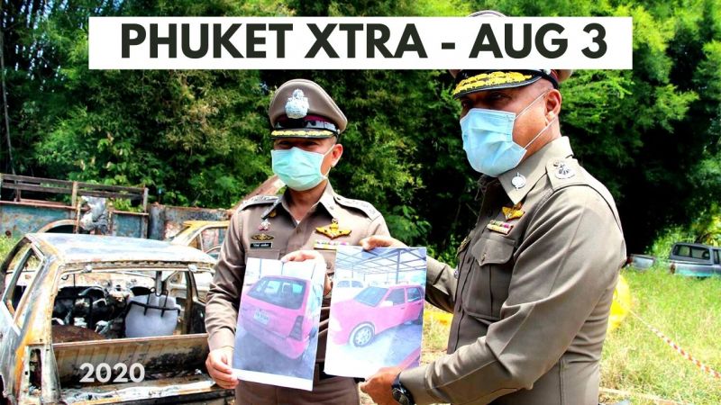 PHUKET XTRA: VIDEO: Man fakes own death, by killing? Weather warning extended! || August 3