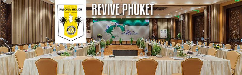 Rotary leads - Revive Phuket & whats next