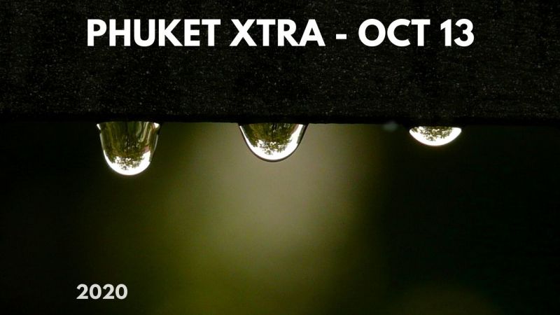PHUKET XTRA: VIDEO:  Heavy rains boost Phuket reservoirs! Soi Dog founder recognised! || October 13