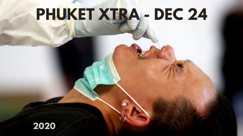 PHUKET XTRA: VIDEO: Two more Phuket Covid infections? Ex-Phuket prosecutors face corruption charges! || December 24