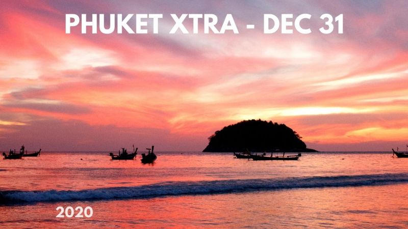 PHUKET XTRA: VIDEO: Phuket welcomes 2021! Upcoming island projects! Man slain in car park? || December 31