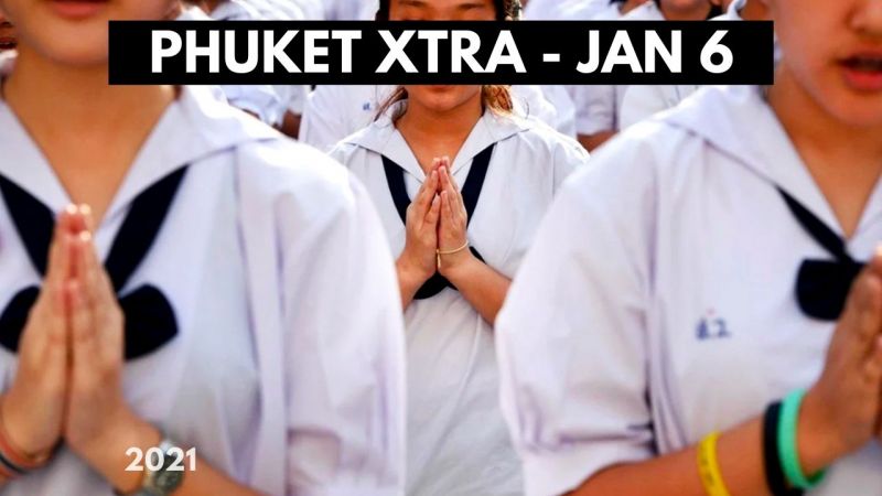 PHUKET XTRA: VIDEO: Phuket schools closed! Thailand buys 35mn more Covid vaccine shots? || January 6