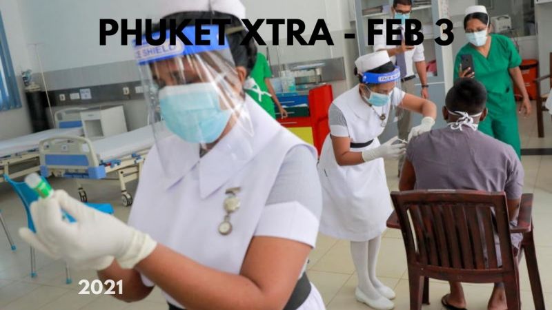 PHUKET XTRA: VIDEO: Kingdom cases rise by 795 as Phuket arrivals don’t have to quarantine! || February 3