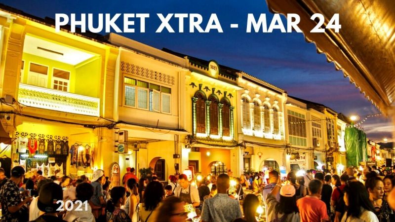 PHUKET XTRA: VIDEO: Can Phuket reopen by July? || March 24