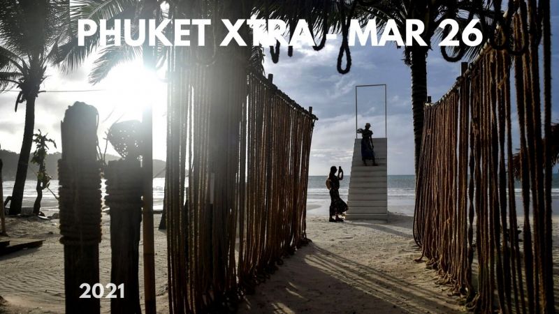 PHUKET XTRA: VIDEO: Phuket step closer to July reopening in a test for Thailand tourist spots || March 26