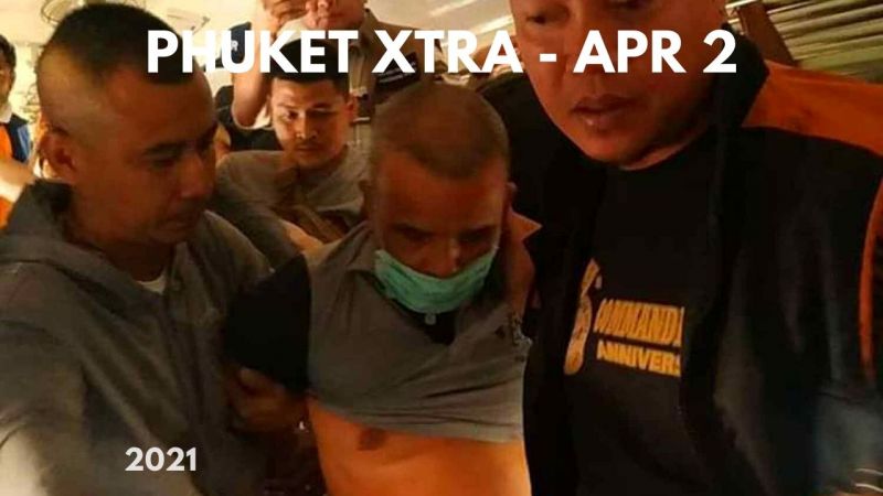 PHUKET XTRA: VIDEO: Thailand’s ’Jack the Ripper’ sentenced over murder while on parole! || April 2