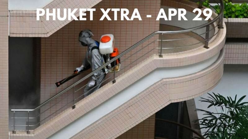 PHUKET XTRA: VIDEO: Phuket Covid orders extended as cases surpass 63,000 in Thailand || April 29