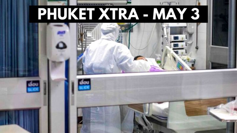 PHUKET XTRA: VIDEO: Covid-19 shuts down Chalong Hospital as Thailand hits record daily deaths || May 3