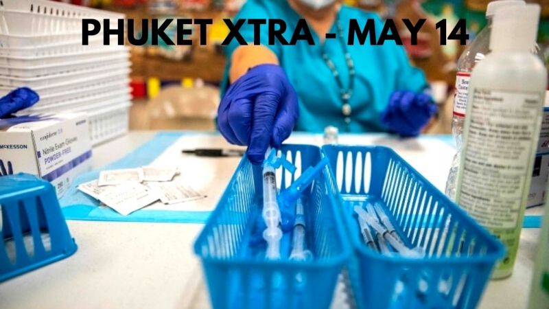 PHUKET XTRA: VIDEO: Moderna, AstraZeneca vaccines on the way! Smart bus could replace light-rail project || May 14