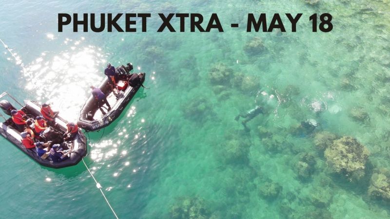 PHUKET XTRA: VIDEO: Quarantine imposed, restaurants can open late! Space junk recovered off Phuket! || May 18