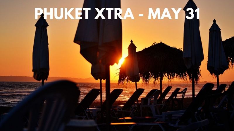 PHUKET XTRA: VIDEO: Phuket COVID rules relaxed but house gathering still prohibited || May 31
