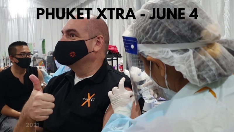 PHUKET XTRA: VIDEO: Mass vaccinations underway for working expats in Phuket  || June 4