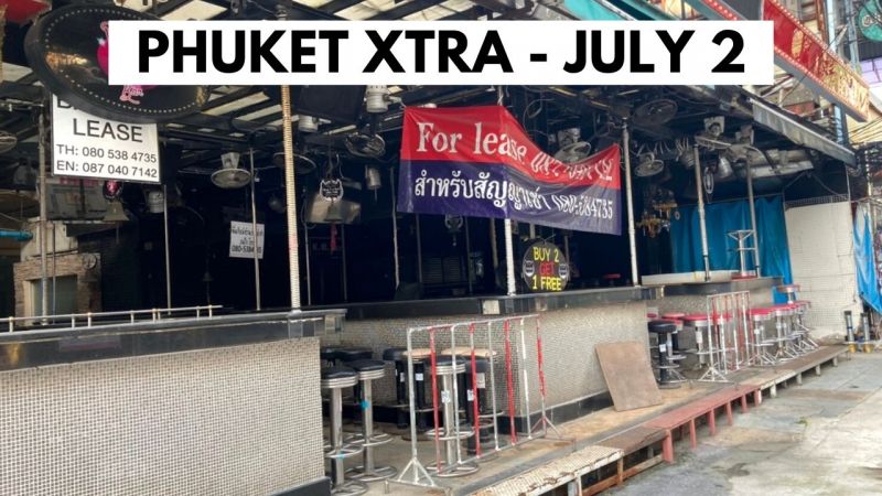 PHUKET XTRA: VIDEO:  Patong left silent as Phuket reopens,  new anti-alcohol law down the pipeline? |:| July 2