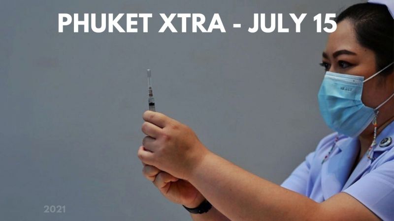 PHUKET XTRA: VIDEO: AstraZeneca vaccine mess, Rawai bars as restaurants? Tighter checks begin |:| July 15