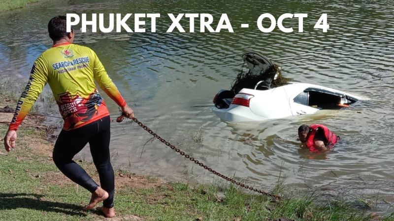 PHUKET XTRA: VIDEO: Luxury resorts face legal action over land, Phuket man escapes as car plunges |:| October 4