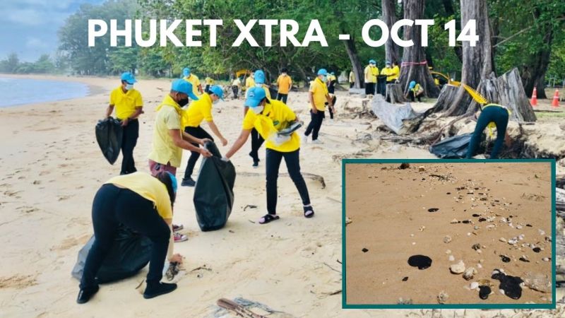 PHUKET XTRA: VIDEO: Tar balls return to Phuket beaches,  Proposal to scrap COE for Thailand reopening |:| October 14
