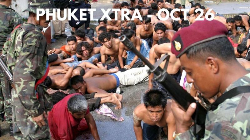 PHUKET XTRA: VIDEO: Calls for justice over Thai deaths 17 years ago, Sub-100 cases in Phuket |:| October 26