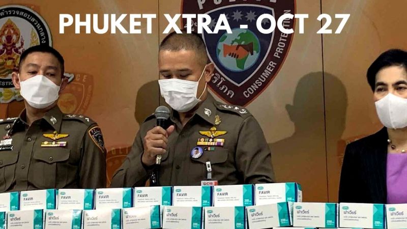 PHUKET XTRA: VIDEO: Covid drugs stolen by hospital manager to be sold online, Thai PM presses ASEAN to reopen |:| October 27