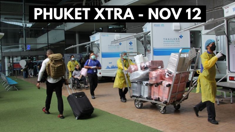 PHUKET XTRA: VIDEO: Thailand travel rules could see changes, PayPal Thailand, Bars to stay closed |:| November 12