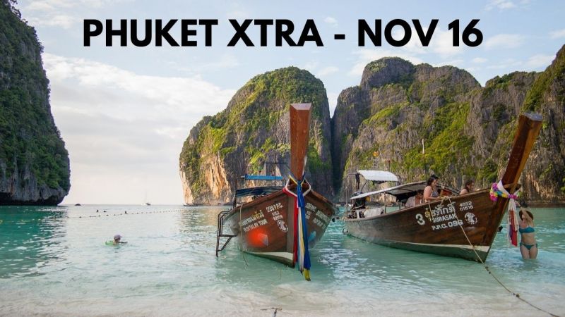 PHUKET XTRA: VIDEO: Maya Bay to reopen, Trillion baht online economy, 15 million poor by 2022? || November 16