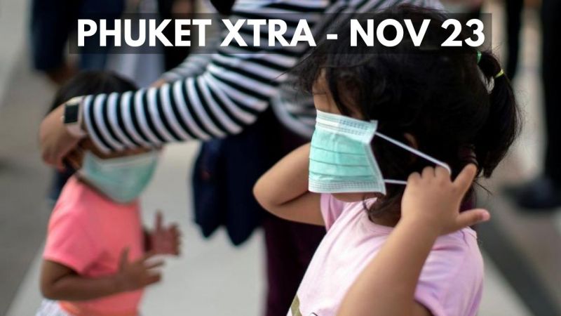 PHUKET XTRA: VIDEO: Face mask fines, Street racing crackdown, Group goes after Amnesty International || November 23