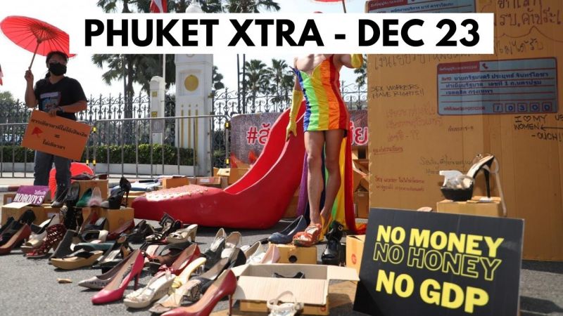 PHUKET XTRA: VIDEO: ’High heels mob’ nightlife workers demand gov’t relief as bars stay shut || December 23
