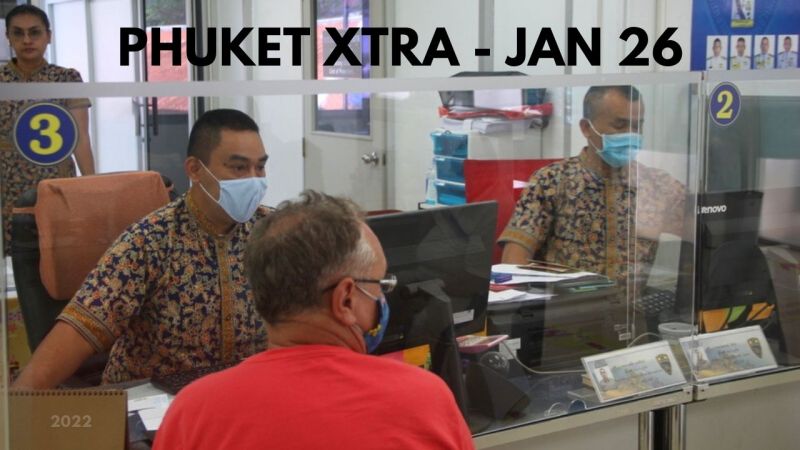 PHUKET XTRA: VIDEO: Phuket Immigration on COVID Visa Extensions, Foreigner shot at Patong resort || January 26