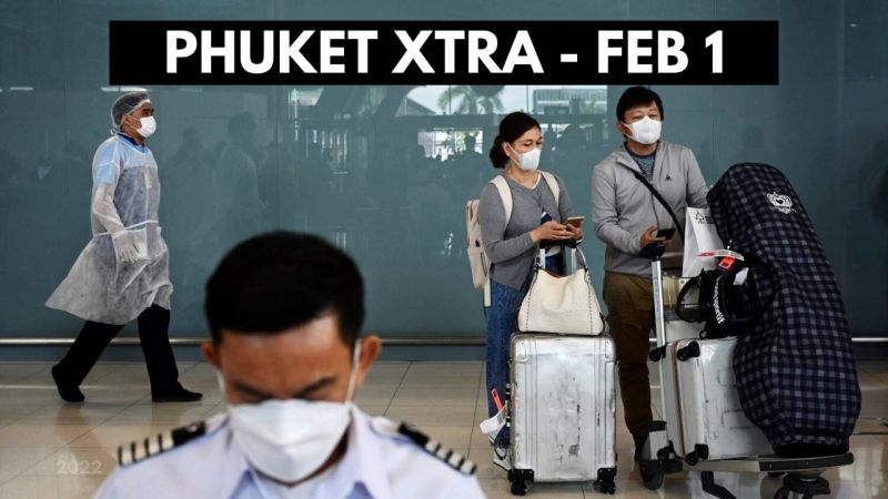 PHUKET XTRA: VIDEO: The officials return of the Test & Go entry scheme, Sinovac for ages 3-17? || February 1